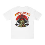 Mud Pays | Dredging Graphic Tee