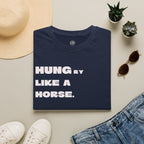 Hungry Like a Horse Funny T-Shirt, Adult Humor Shirt, Funny Drinking Tee, Bachelor Party Gift, Bar Humor Shirt, Funny Gift for Him