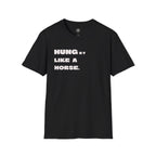 Hungry Like a Horse Funny T-Shirt, Adult Humor Shirt, Funny Drinking Tee, Bachelor Party Gift, Bar Humor Shirt, Funny Gift for Him
