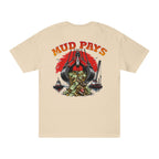 Mud Pays | Dredging Graphic Tee
