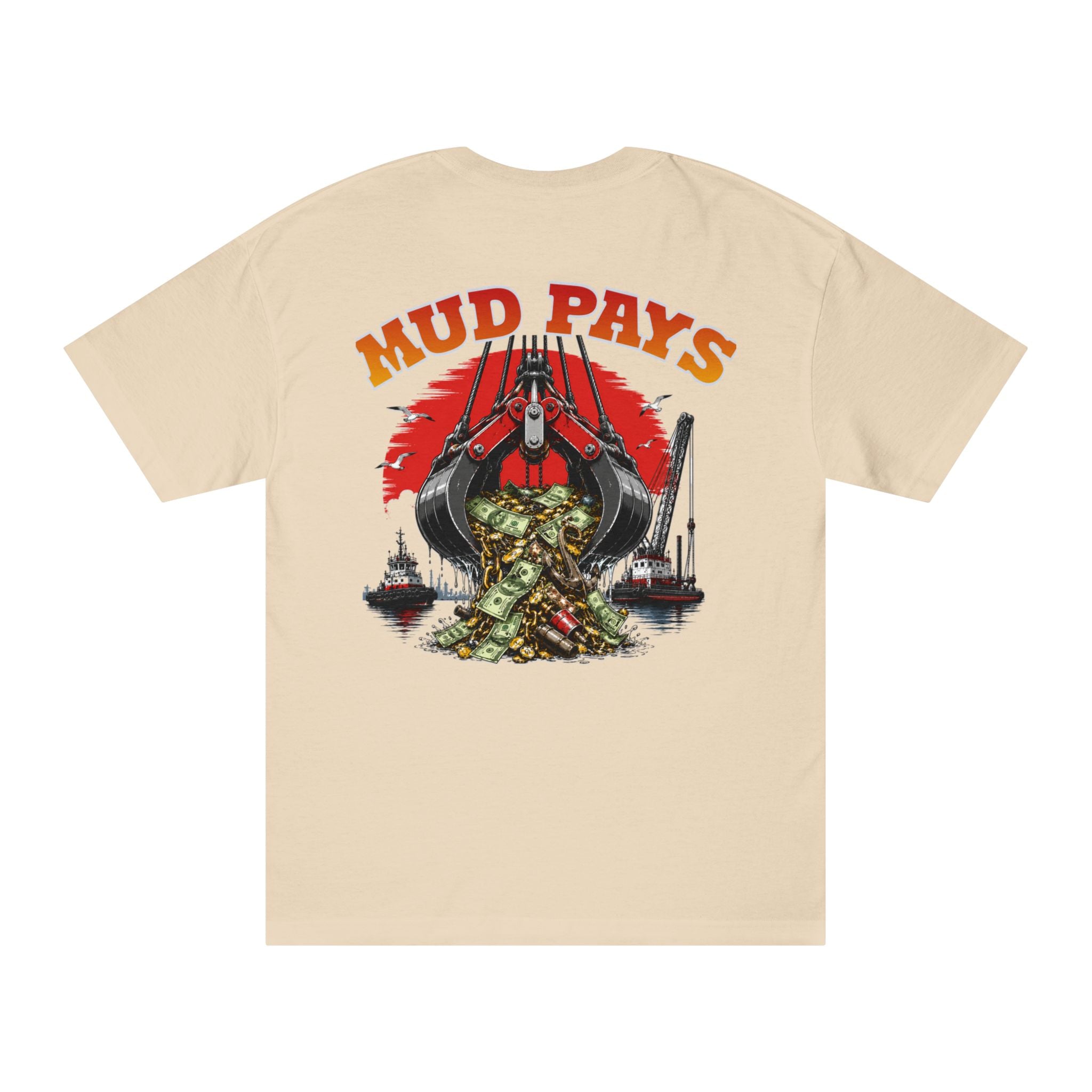 Mud Pays | Dredging Graphic Tee